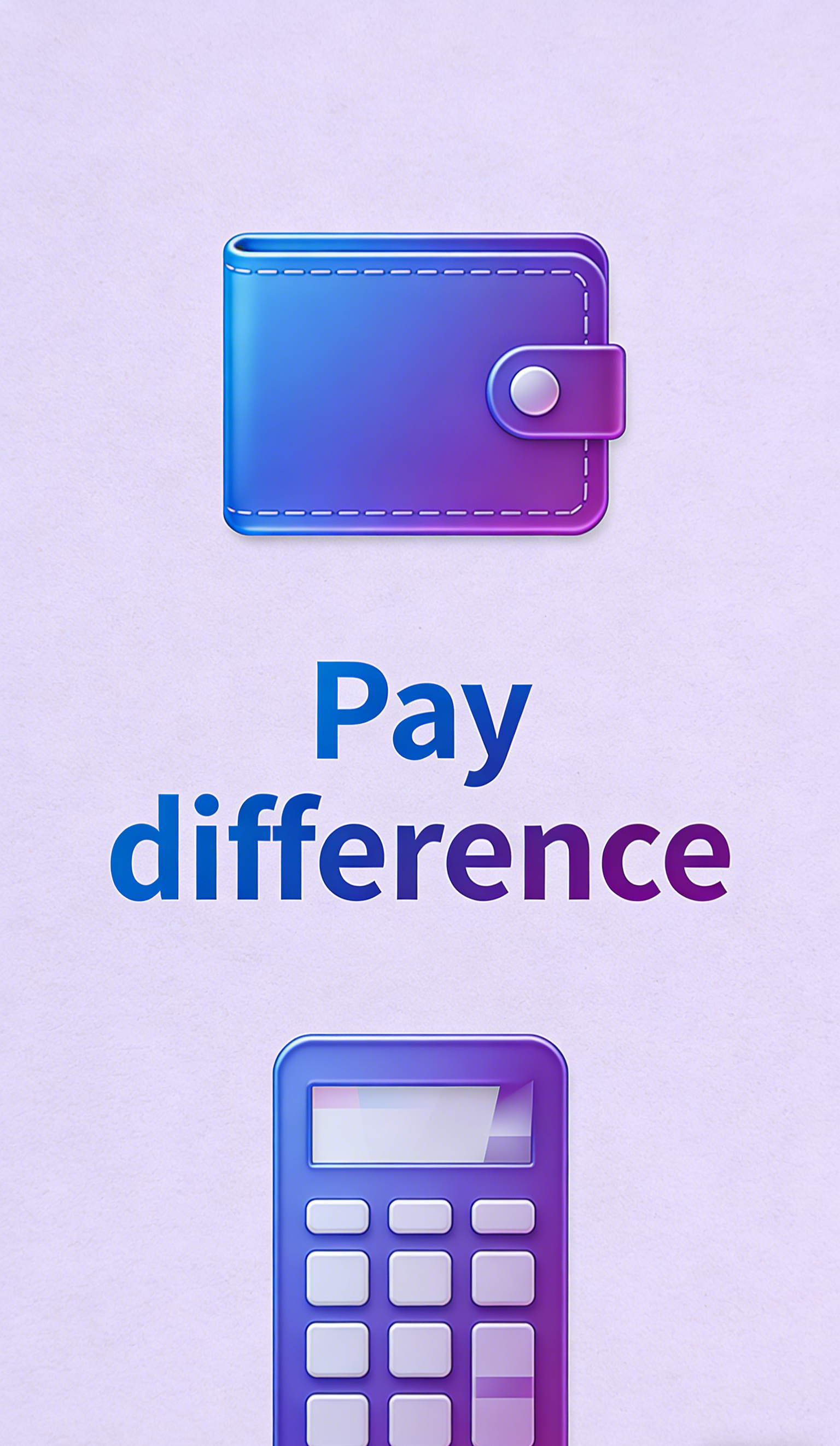 Pay difference ！！！